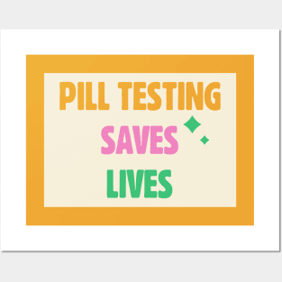 Pill Testing Saves Lives - Harm Reduction Posters and Art